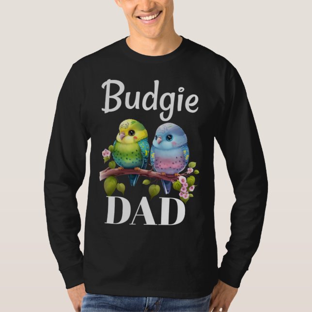 Budgie Dad Budgerigar Parakeet Bird 18 T Shirt (Framsida)