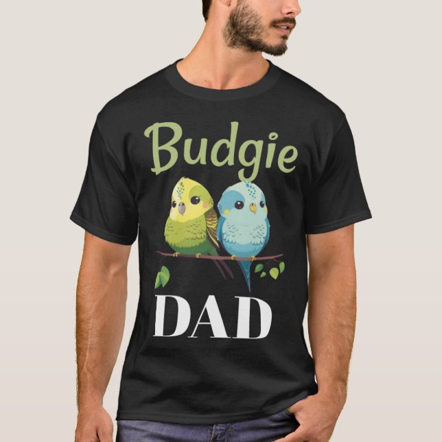 Budgie Dad Budgerigar Parakeet Bird 22 T Shirt (Framsida)