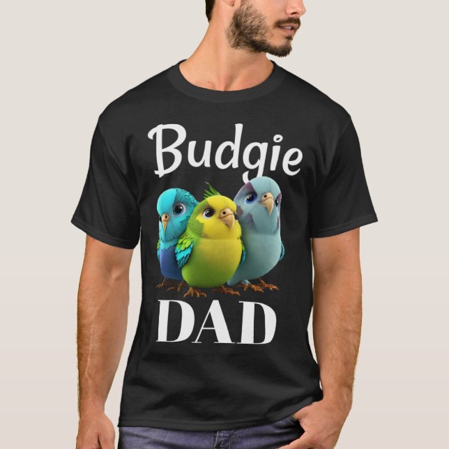 Budgie Dad Budgerigar Parakeet Bird 3 T Shirt (Framsida)