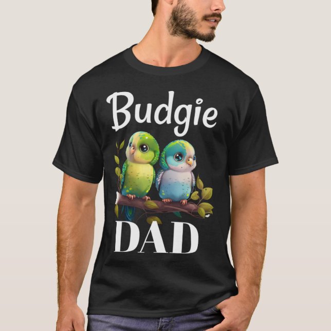 Budgie Dad Budgerigar Parakeet Bird 6 T Shirt (Framsida)