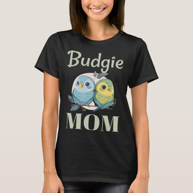 Budgie Mamma Budgerigar Parakeet Bird 104 T Shirt (Framsida)