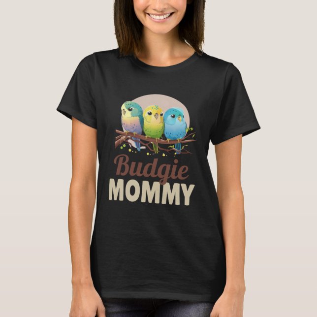 Budgie Mamma Budgerigar Parakeet Bird 12 T Shirt (Framsida)