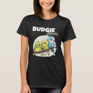 Budgie Mamma Budgerigar Parakeet Bird 59 T Shirt