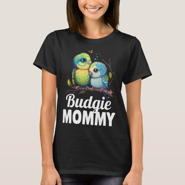 Budgie Mamma Budgerigar Parakeet Bird 9 T Shirt (Framsida)