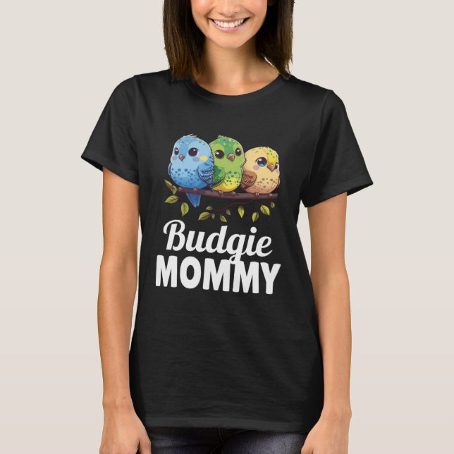 Budgie Mamma Budgerigar Parakeet Bird Pullover Hoo T Shirt (Framsida)