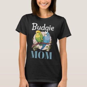 Budgie Mamma Budgerigar Parakeet Bird Pullover Hoo T Shirt