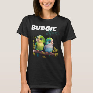 Budgie Mamma Undulat Liten Papegoja Fågel 61 T Shirt