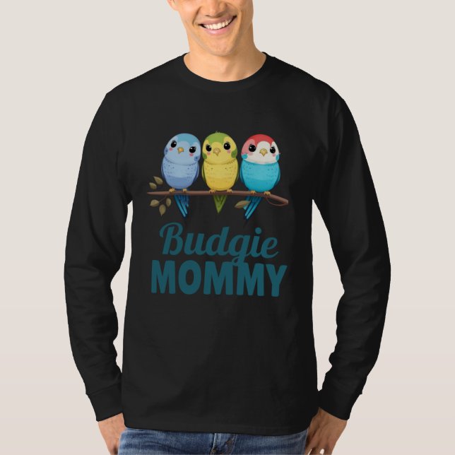 Budgie Mom Budgerigar Parakeet Bird 13 T Shirt (Framsida)