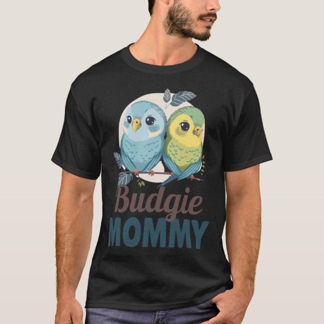 Budgie Mom Budgerigar Parakeet Bird 19 T Shirt (Framsida)