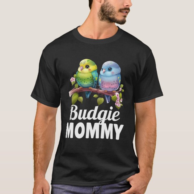 Budgie Mom Budgerigar Parakeet Bird 21 T Shirt (Framsida)