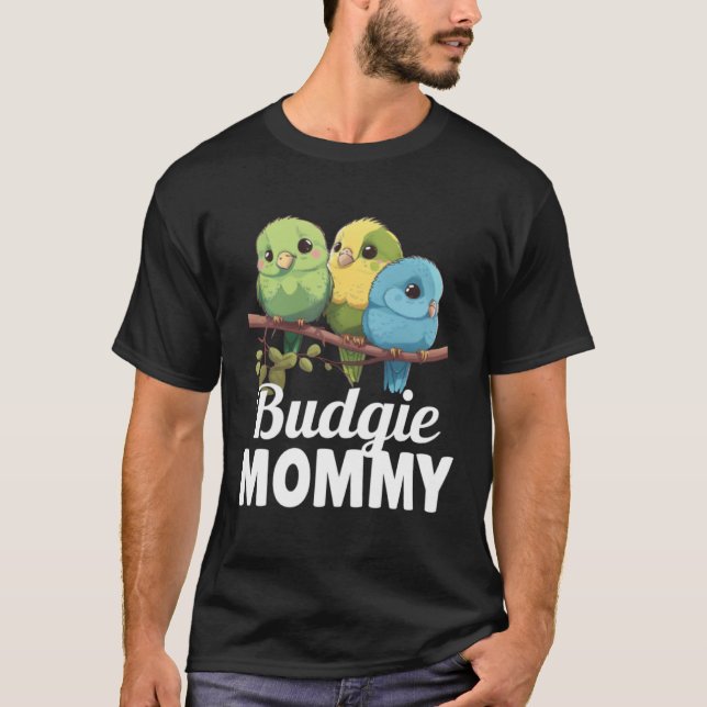 Budgie Mom Budgerigar Parakeet Bird 22 T Shirt (Framsida)