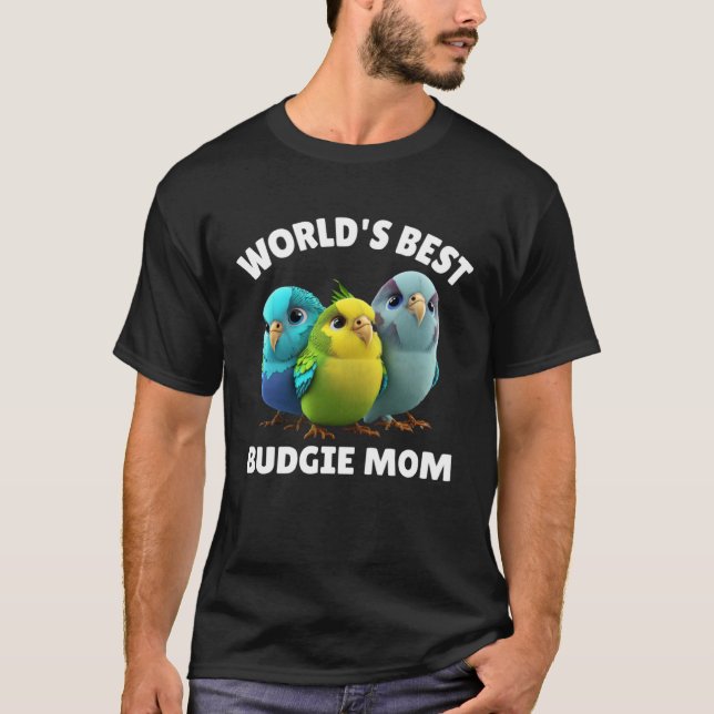 Budgie Mom Budgerigar Parakeet Bird 29 T Shirt (Framsida)