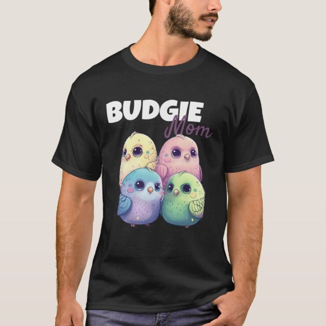 Budgie Mom Budgerigar Parakeet Bird 62 T Shirt (Framsida)