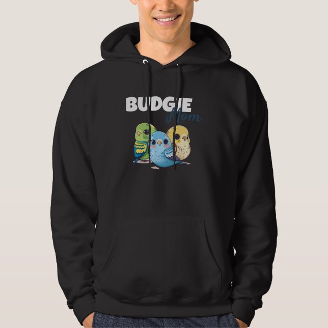Budgie Mom Budgerigar Parakeet Bird 73 Hoodie (Framsida)