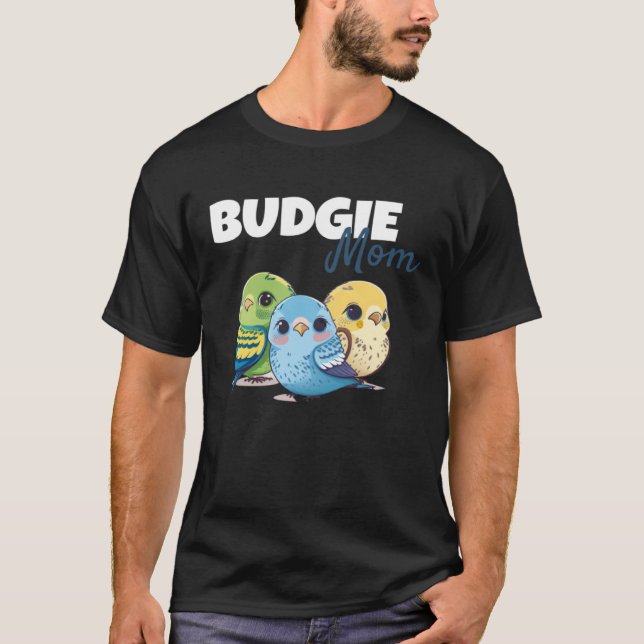 Budgie Mom Budgerigar Parakeet Bird 73 T Shirt (Framsida)