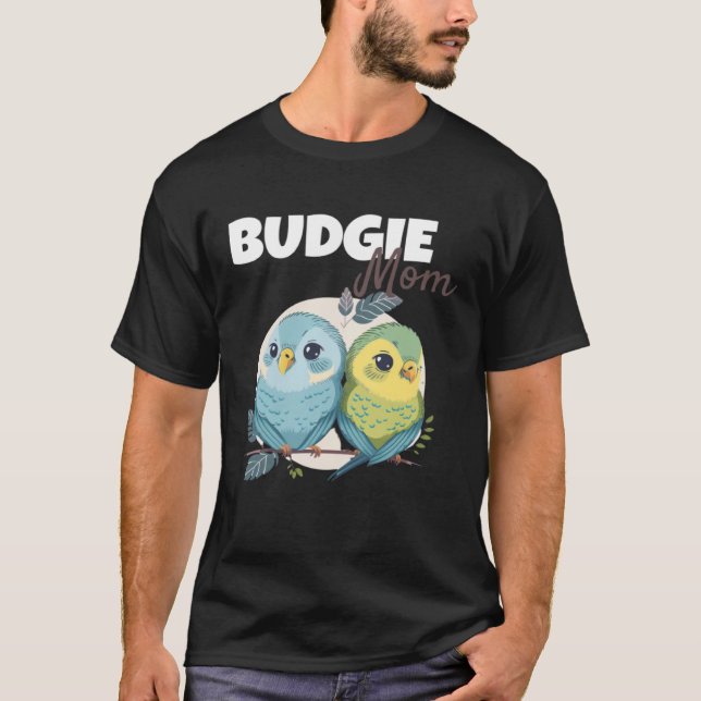Budgie Mom Budgerigar Parakeet Bird 82 T Shirt (Framsida)