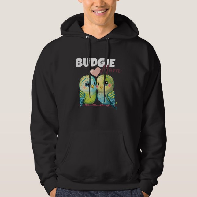 Budgie Mom Budgerigar Parakeet Bird 84 Hoodie (Framsida)