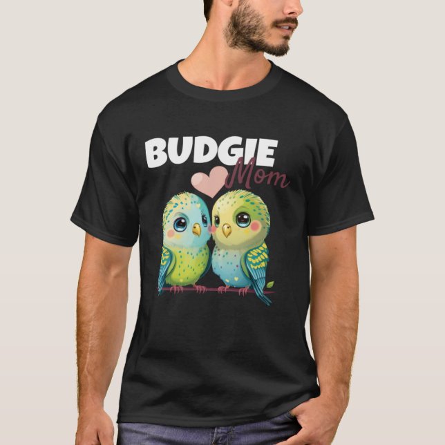 Budgie Mom Budgerigar Parakeet Bird 84 T Shirt (Framsida)