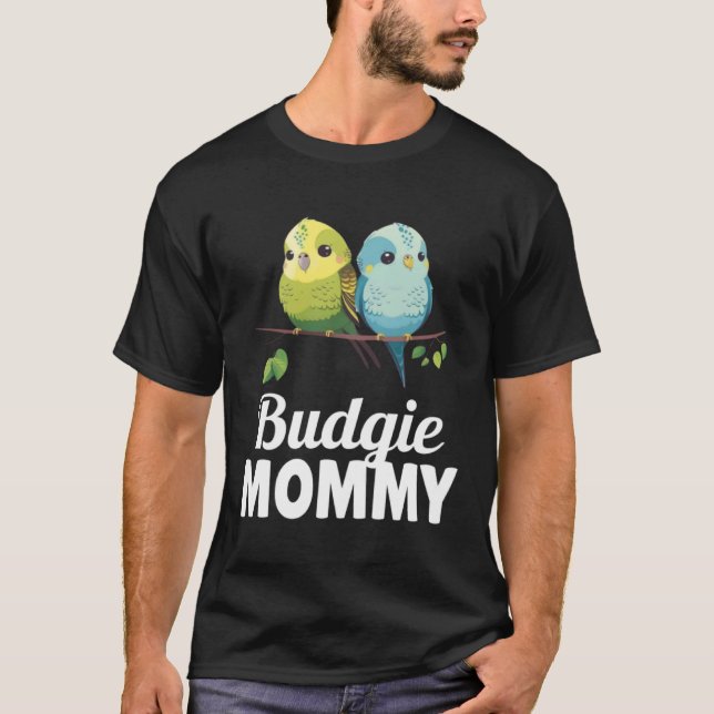 Budgie Mom Budgerigar Parakeet Bird 8 T Shirt (Framsida)