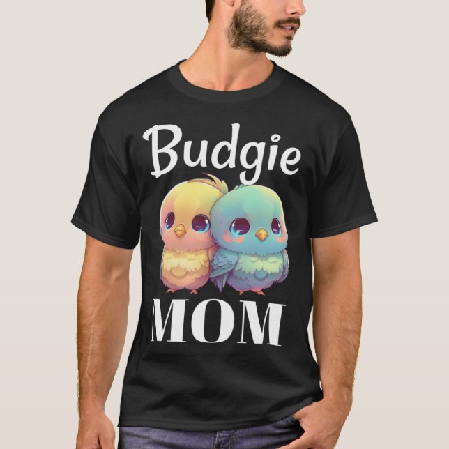 Budgie Mom Budgerigar Parakeet Bird 98 T Shirt (Framsida)