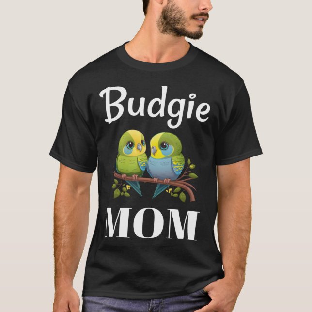 Budgie Mom Budgerigar Parakeet Bird 99 T Shirt (Framsida)