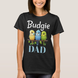 Budgie Pappa Budgerigar Parakeet Bird Pullover Hoo T Shirt