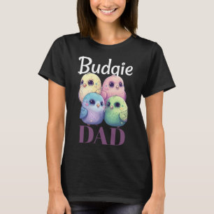 Budgie Pappa Budgerigar Parakeet Bird Pullover Hoo T Shirt