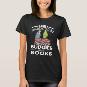 Budgies och Bokar Parakeet Budgerigar Bok Budgie T Shirt