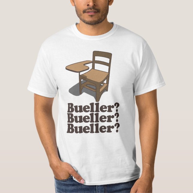 Bueller Bueller Bueller T-shirt (Framsida)