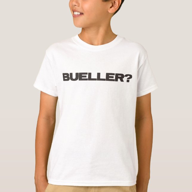 Bueller? T-shirt (Framsida)