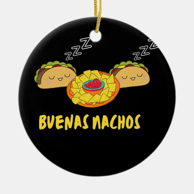 Buenas Nachos Funny Buenas Noches Taco Design Mana Julgransprydnad Keramik (Framsidan)