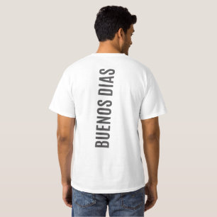 Buenos Dias T Shirt