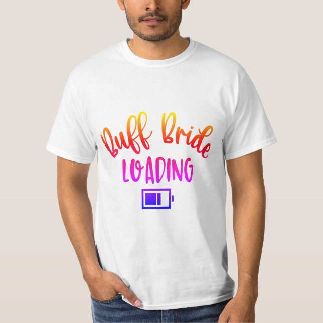 Buff Bride LOADING T-shirt (Framsida)