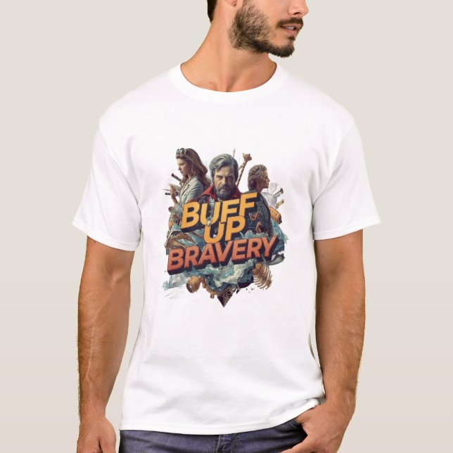 Buff Up Bravery Graphic T-Shirt (Framsida)