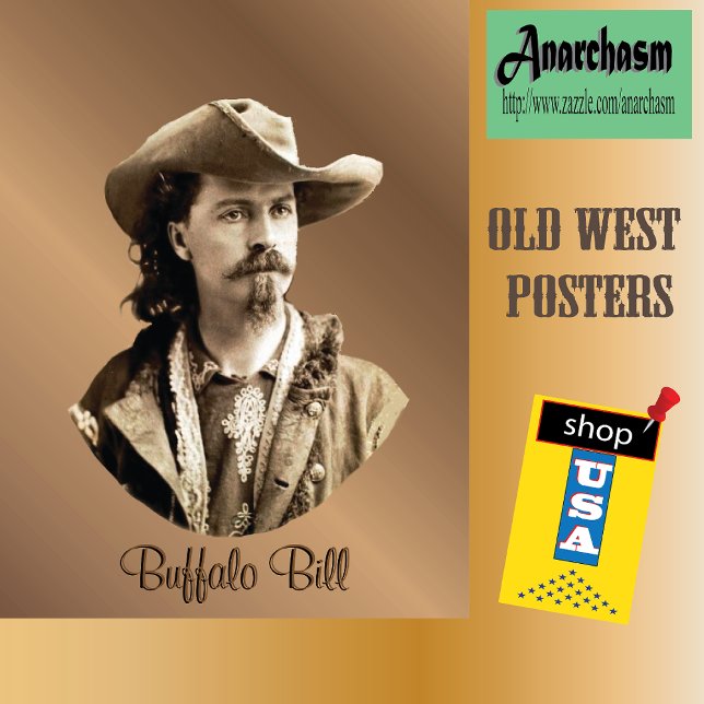 Buffalo Bill Cody 1875 Western Hero USA Poster (Skapare uppladdad)