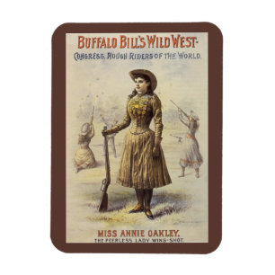 Buffalo Bill's Vilda western Show with Annie Oakle Magnet
