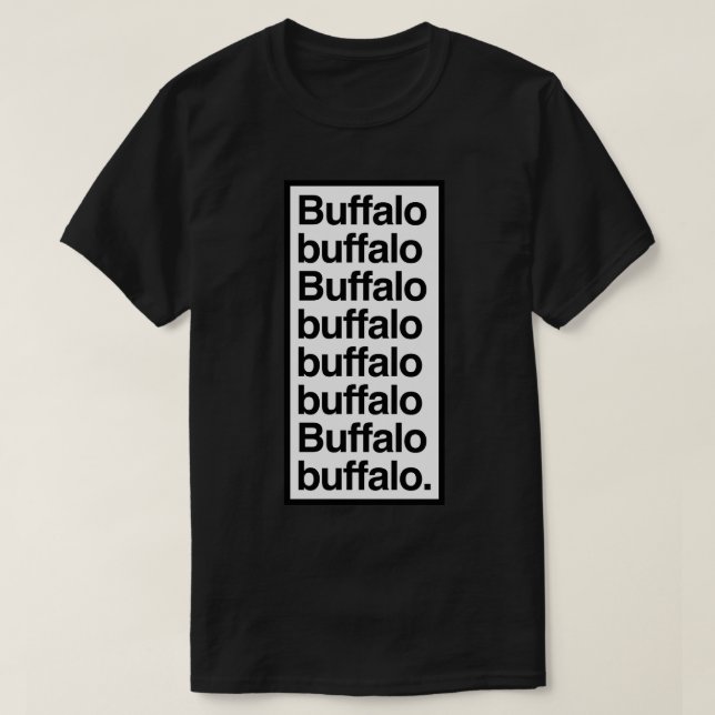 Buffalo buffalo Buffalo buffalo buffalo buffalo Bu T Shirt (Design framsida)