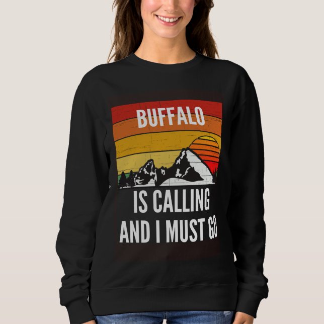Buffalo Is Calling And I Must Go T Shirt (Framsida)