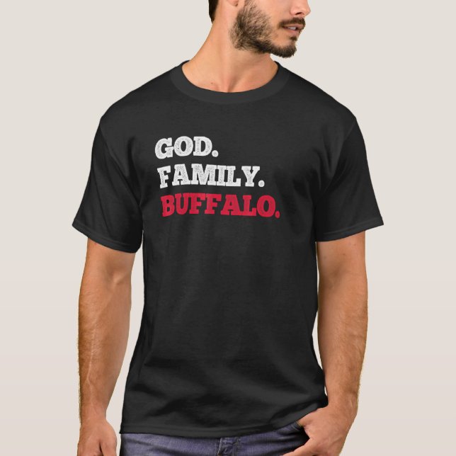 Buffalo New York God Family Buffalo T Shirt (Framsida)