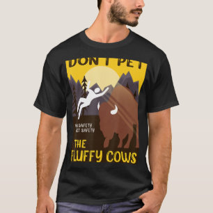 Buffalo uppfyller inte fluffy Cows Tänka Safety T Shirt