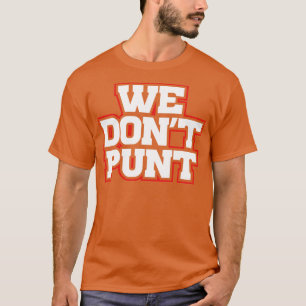 Buffalo We dont Punt 716 WNY T Shirt