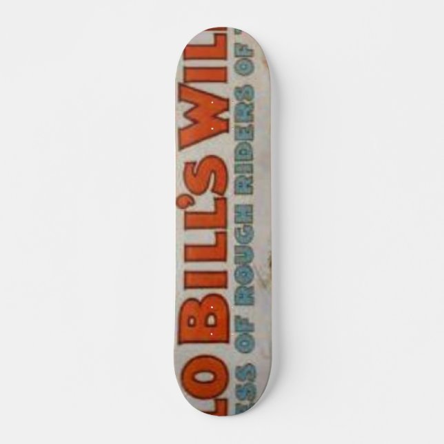 Buffel Bill&apos; s-vilda westernShow Old School Skateboard Bräda 18 Cm (Framsida)