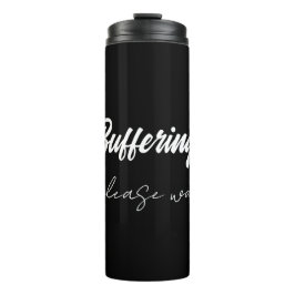 Buffering....please wait 