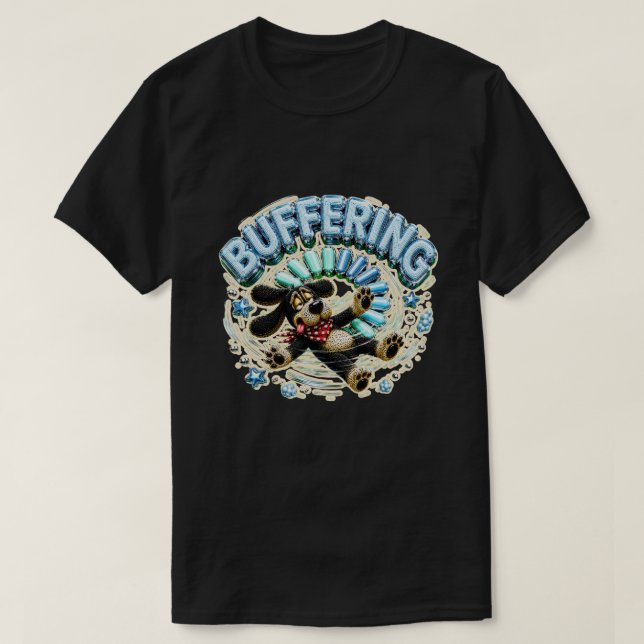 Buffring Vänligen Vänta Roligt Teknik T Shirt (Design framsida)