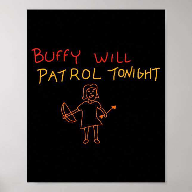 Buffy Will Patrol Tonight  Poster (Framsidan)