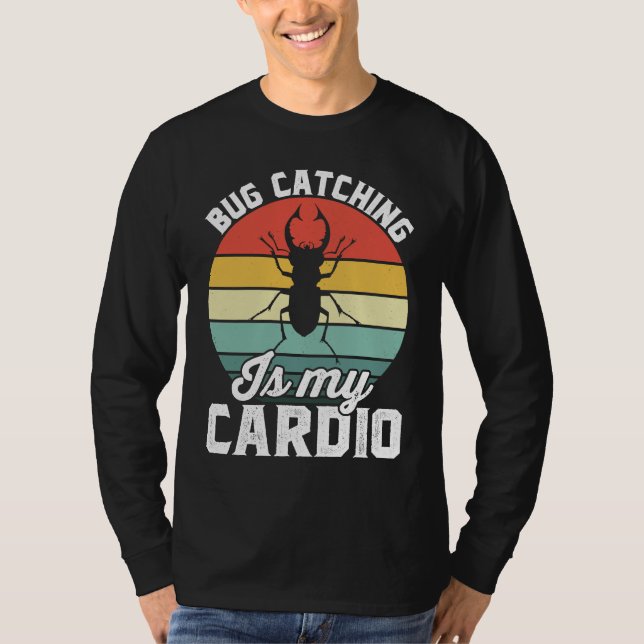 Bug  Insect Science  Bug Catching is my Cardio  16 T Shirt (Framsida)