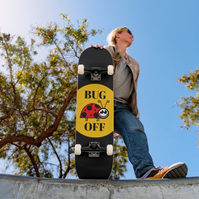 Bug Off Skateboard (Utomhus 1)