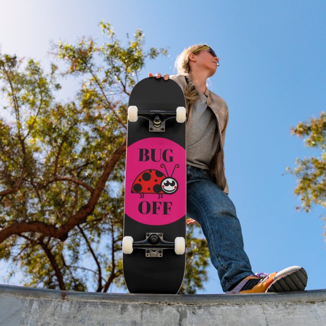 Bug Off Skateboard (Utomhus 1)