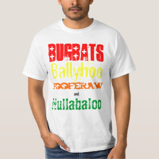 Bugbats Ballyhoo Fooferaw & ståhej Holidaze T Tee