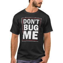 Bugga inte MIG - rolig manar svart tshirt